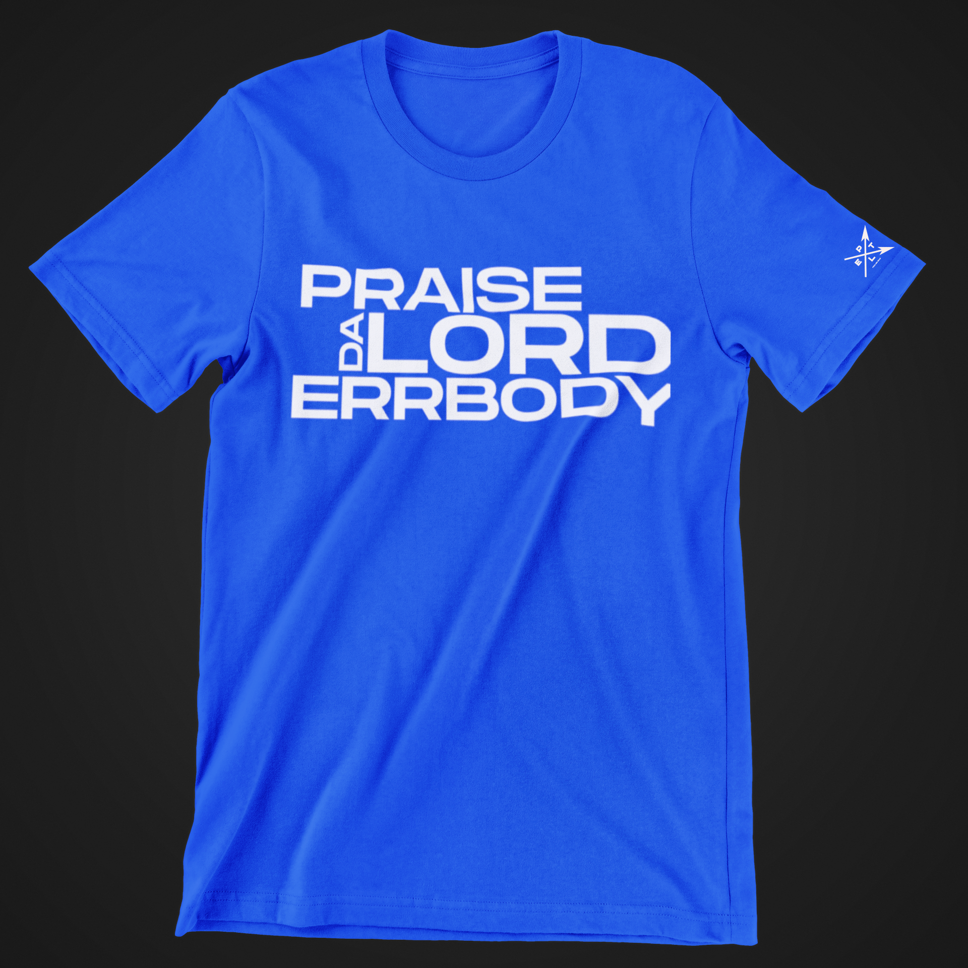 Praise Da Lord Tees