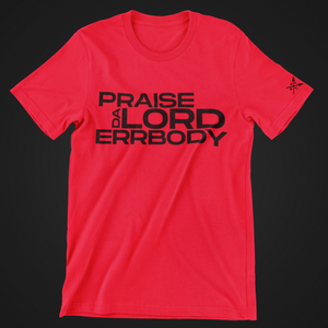 Praise Da Lord Tees
