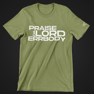 Praise Da Lord Tees